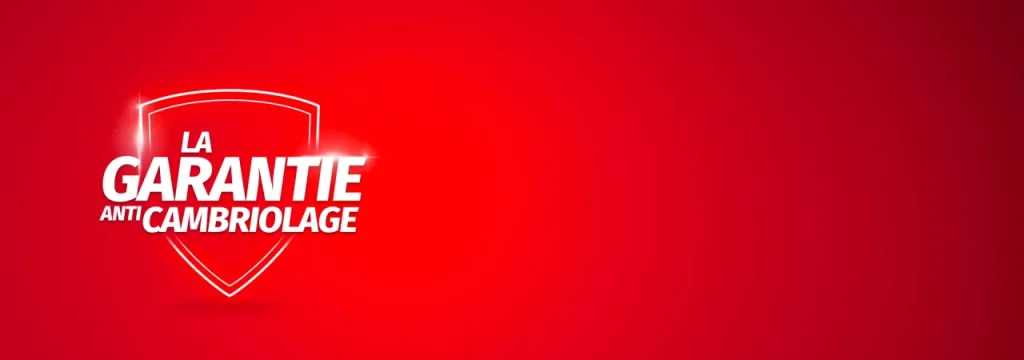 La garantie Anti Cambriolage